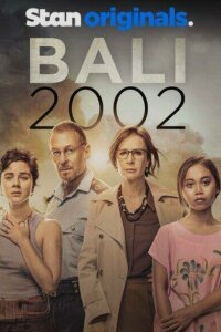 Смотреть сериал  Бали 2002 (2022) бесплатно