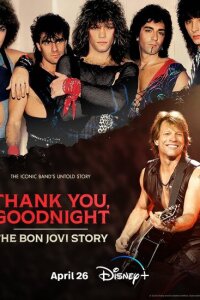 Смотреть сериал  Спасибо и доброй ночи: История Bon Jovi (2024) бесплатно